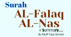 Read more about the article Surah AL-Falaq, AL-Nas A Summary…..